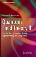 Quantum Field Theory II: Introductions to Quantum Gravity, Supersymmetry and String Theory - Edouard B. Manoukian - cover