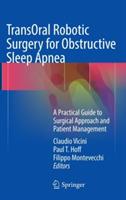 TransOral Robotic Surgery for Obstructive Sleep Apnea: A Practical Guide to Surgical Approach and Patient Management - cover