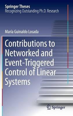Contributions to Networked and Event-Triggered Control of Linear Systems - María Guinaldo Losada - cover