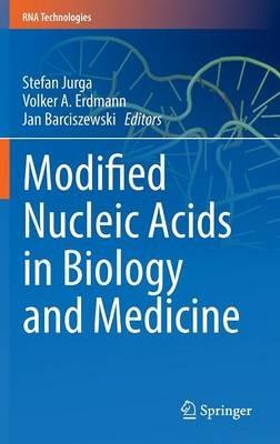 Modified Nucleic Acids in Biology and Medicine - cover