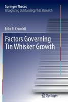 Factors Governing Tin Whisker Growth