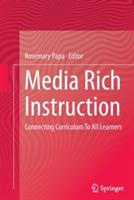 Media Rich Instruction: Connecting Curriculum To All Learners