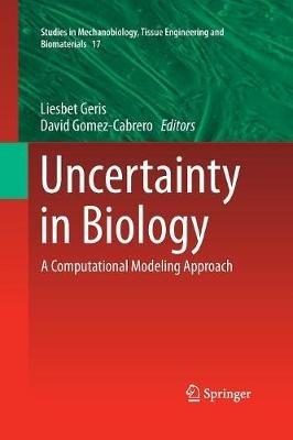 Uncertainty in Biology: A Computational Modeling Approach - cover