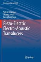 Piezo-Electric Electro-Acoustic Transducers - Valeriy Sharapov,Zhanna Sotula,Larisa Kunickaya - cover