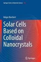 Solar Cells Based on Colloidal Nanocrystals - Holger Borchert - cover