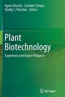 Plant Biotechnology: Experience and Future Prospects - cover