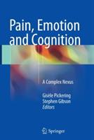Pain, Emotion and Cognition: A Complex Nexus - cover