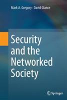 Security and the Networked Society - Mark A. Gregory,David Glance - cover