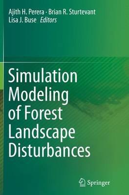 Simulation Modeling of Forest Landscape Disturbances - cover