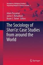 The Sociology of Shari’a: Case Studies from around the World