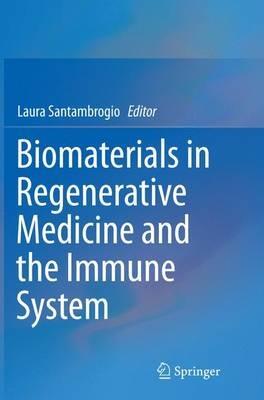 Biomaterials in Regenerative Medicine and the Immune System - cover