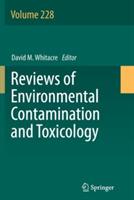 Reviews of Environmental Contamination and Toxicology Volume 228 - cover