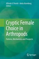 Cryptic Female Choice in Arthropods: Patterns, Mechanisms and Prospects - cover