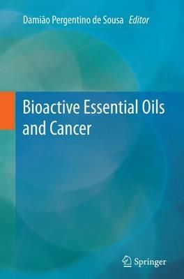 Bioactive Essential Oils and Cancer - cover
