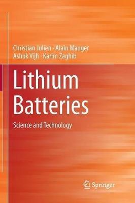 Lithium Batteries: Science and Technology - Christian Julien,Alain Mauger,Ashok Vijh - cover