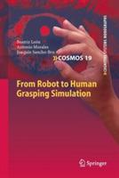 From Robot to Human Grasping Simulation - Beatriz León,Antonio Morales,Joaquín Sancho-Bru - cover