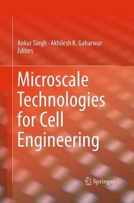 Microscale Technologies for Cell Engineering - cover