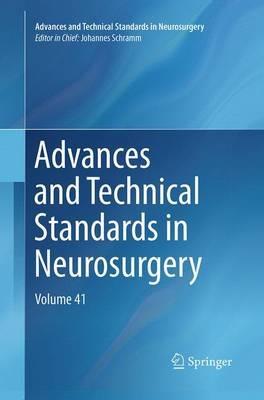 Advances and Technical Standards in Neurosurgery: Volume 41 - cover