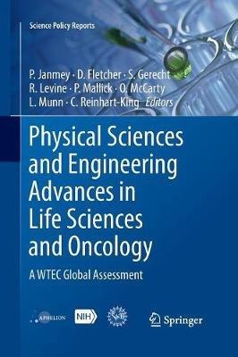 Physical Sciences and Engineering Advances in Life Sciences and Oncology: A WTEC Global Assessment - cover