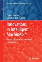 Innovations in Intelligent Machines-4: Recent Advances in Knowledge Engineering
