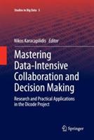 Mastering Data-Intensive Collaboration and Decision Making: Research and practical applications in the Dicode project - cover