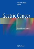 Gastric Cancer: Principles and Practice - cover