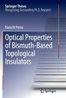 Optical Properties of Bismuth-Based Topological Insulators - Paola Di Pietro - cover