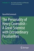The Personality of Henry Cavendish - A Great Scientist with Extraordinary Peculiarities - Russell McCormmach - cover
