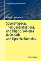 Sobolev Spaces, Their Generalizations and Elliptic Problems in Smooth and Lipschitz Domains - Mikhail S. Agranovich - cover