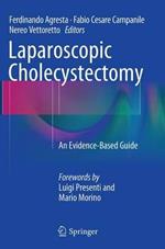 Laparoscopic Cholecystectomy: An Evidence-Based Guide