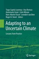 Adapting to an Uncertain Climate: Lessons From Practice - cover