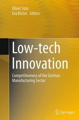 Low-tech Innovation: Competitiveness of the German Manufacturing Sector - cover