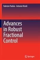 Advances in Robust Fractional Control - Fabrizio Padula,Antonio Visioli - cover