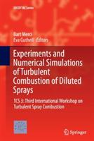 Experiments and Numerical Simulations of Turbulent Combustion of Diluted Sprays: TCS 3: Third International Workshop on Turbulent Spray Combustion - cover