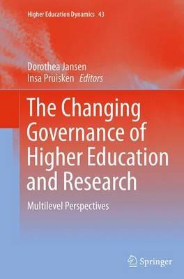 The Changing Governance of Higher Education and Research: Multilevel Perspectives - cover