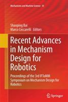 Recent Advances in Mechanism Design for Robotics: Proceedings of the 3rd IFToMM Symposium on Mechanism Design for Robotics - cover