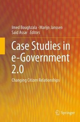 Case Studies in e-Government 2.0: Changing Citizen Relationships - cover