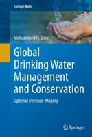 Global Drinking Water Management and Conservation: Optimal Decision-Making - Mohammed H. Dore - cover