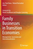 Family Businesses in Transition Economies: Management, Succession and Internationalization - cover