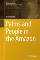 Palms and People in the Amazon - Nigel Smith - cover