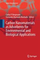 Carbon Nanomaterials as Adsorbents for Environmental and Biological Applications - cover