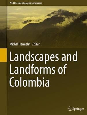 Landscapes and Landforms of Colombia - cover