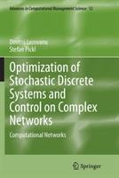 Optimization of Stochastic Discrete Systems and Control on Complex Networks: Computational Networks - Dmitrii Lozovanu,Stefan Pickl - cover