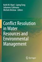 Conflict Resolution in Water Resources and Environmental Management - cover