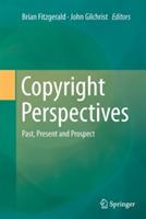 Copyright Perspectives: Past, Present and Prospect - cover