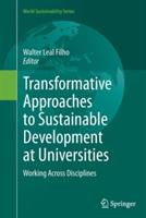 Transformative Approaches to Sustainable Development at Universities: Working Across Disciplines - cover