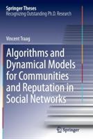 Algorithms and Dynamical Models for Communities and Reputation in Social Networks - Vincent Traag - cover