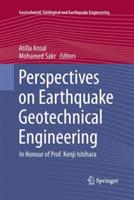 Perspectives on Earthquake Geotechnical Engineering: In Honour of Prof. Kenji Ishihara - cover
