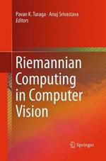 Riemannian Computing in Computer Vision