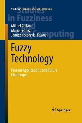 Fuzzy Technology: Present Applications and Future Challenges - cover